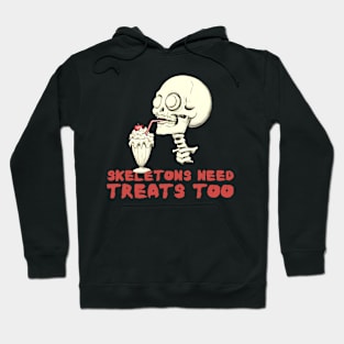 Skeleton Drinking Milkshake - Skeletons Need Treats Too Hoodie